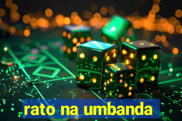 rato na umbanda